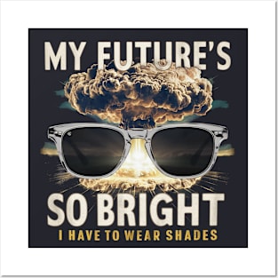 My future is so bright Posters and Art